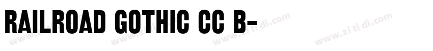 Railroad Gothic CC B字体转换 Railroad Gothic CC B字体转换